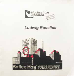 Kaffee Hag - Ludwig Roselius